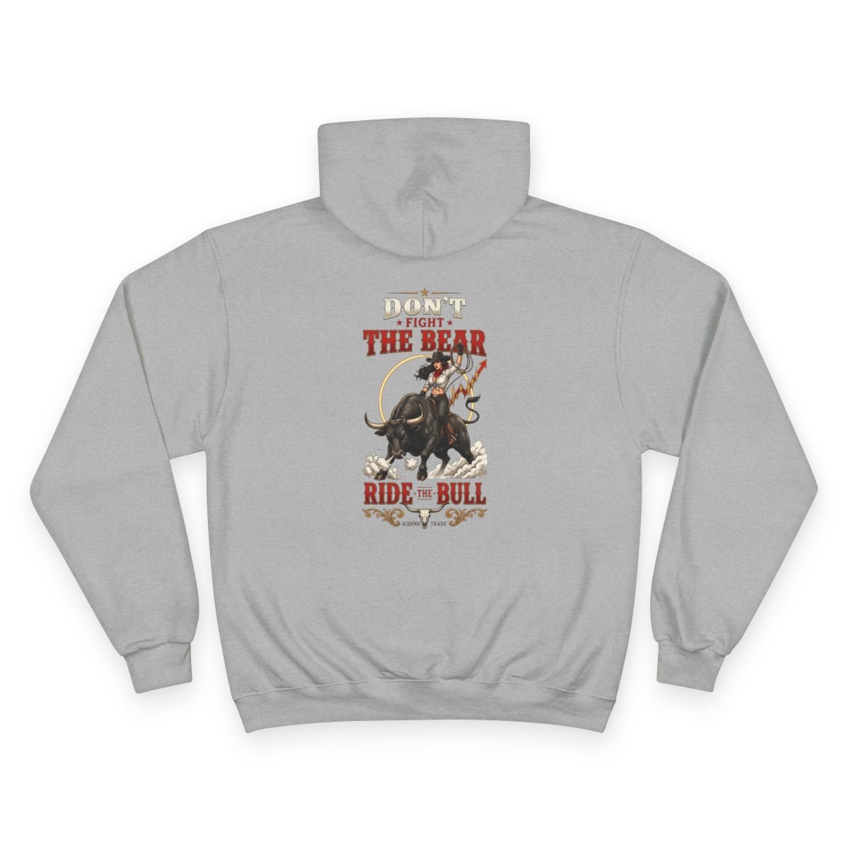 Don't Fight the Bear, Ride the Bull Hoodie — back